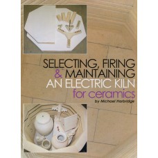 Book11 Selecting, Firing, and Maintaining an Electric Kiln for Ceramics