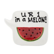 “One in a Melon” Quote Plate